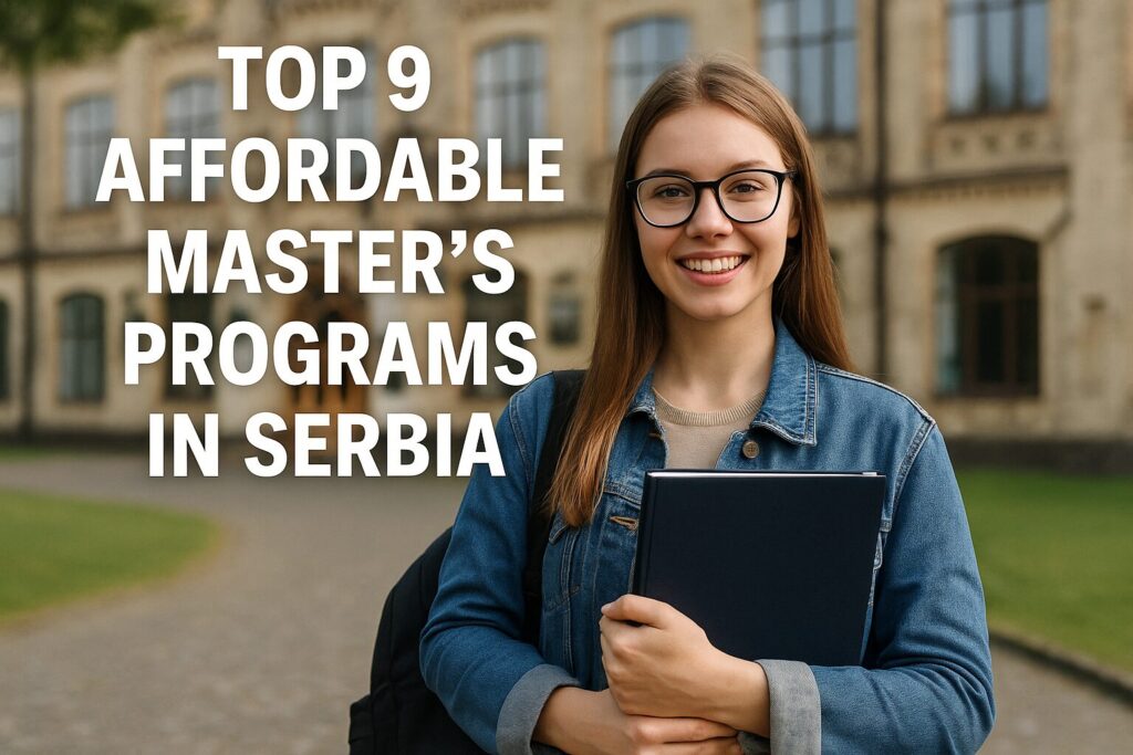 Top 9 Affordable Master’s Programs in Serbia