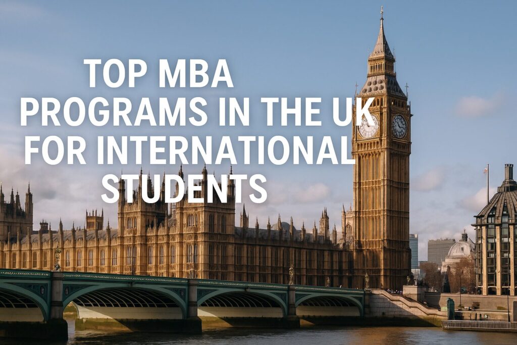 Top MBA Programs in the UK for International Students