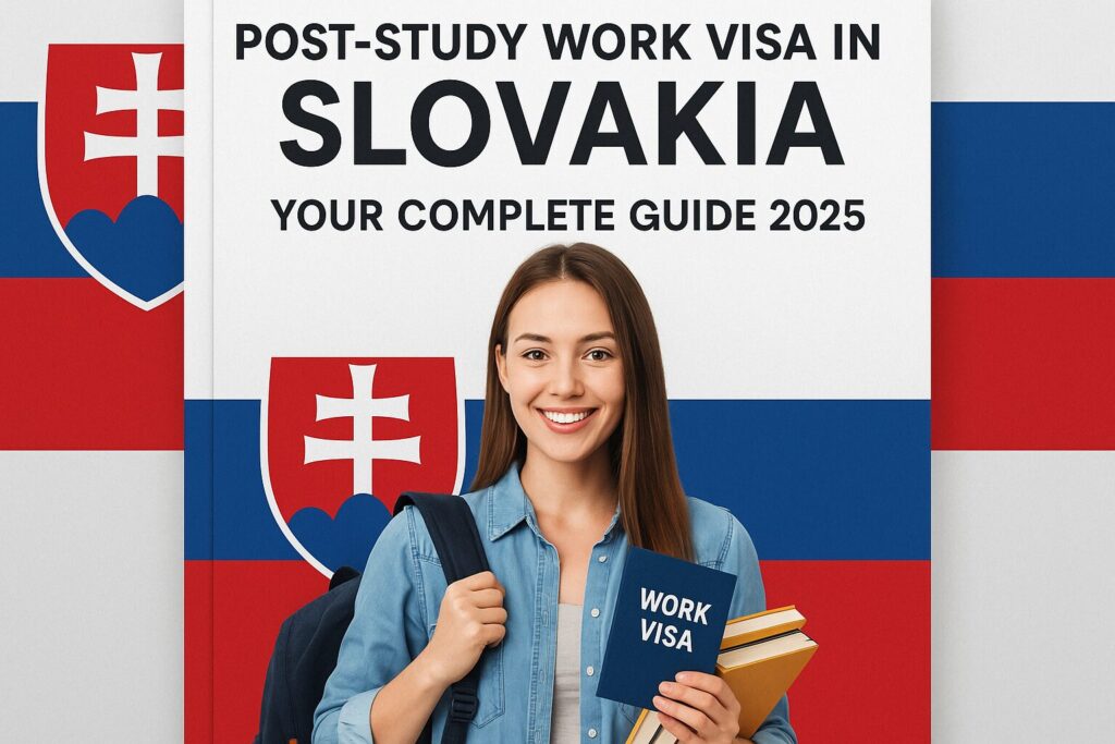 Post-Study Work Visa in Slovakia