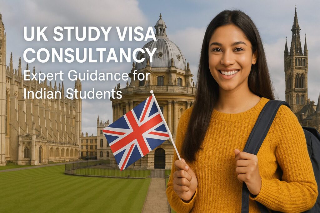 UK Study Visa Consultancy for Indian Students